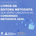Editora Metodista lança seis livros durante o Congresso 2020, dia 19/10