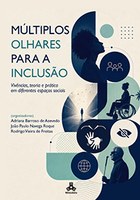 MÚLTIPLOS OLHARES PARA A INCLUSÃO